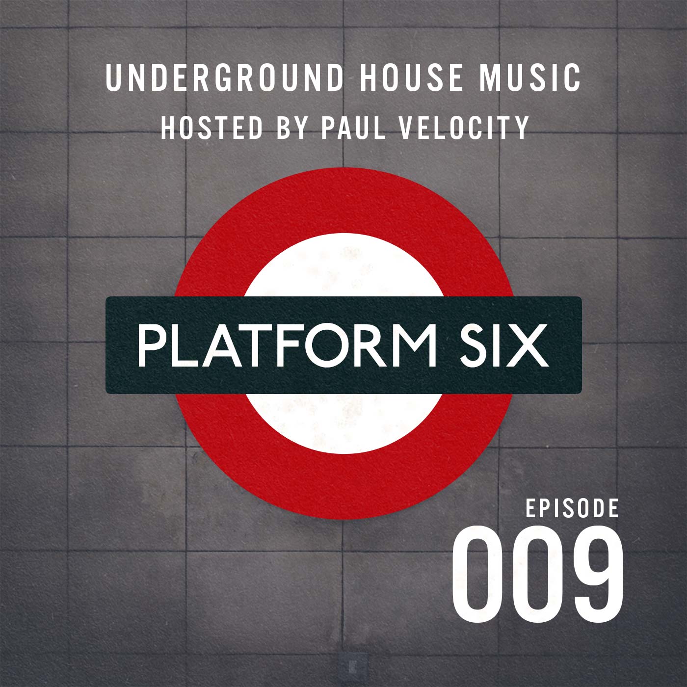 EP09 Platform Six Underground House Music Radio Show with Paul Velocity on KRGB FM Vocal, Tech, Deep, Funky, Jackin House