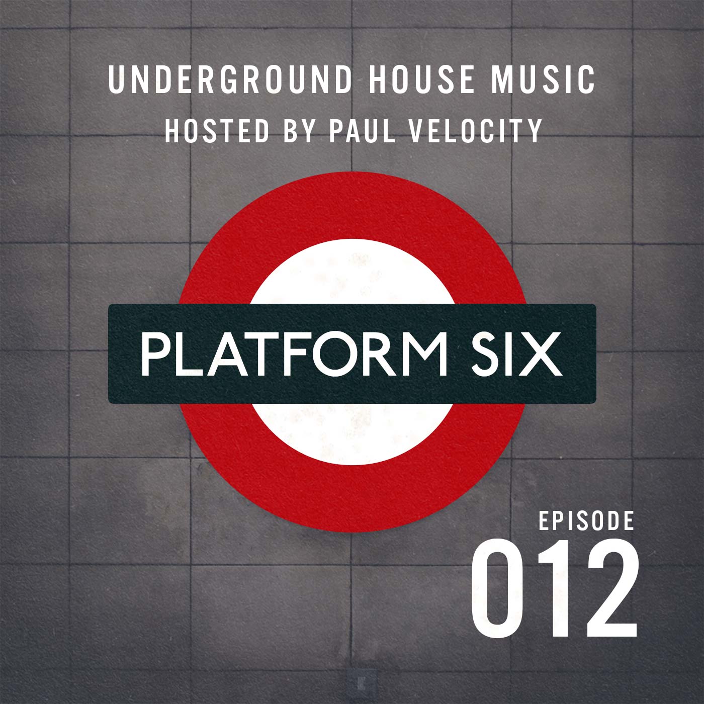 EP12 Platform Six Underground House Music Radio Show with Paul Velocity on KRGB FM Vocal, Tech, Deep, Funky, Jackin House