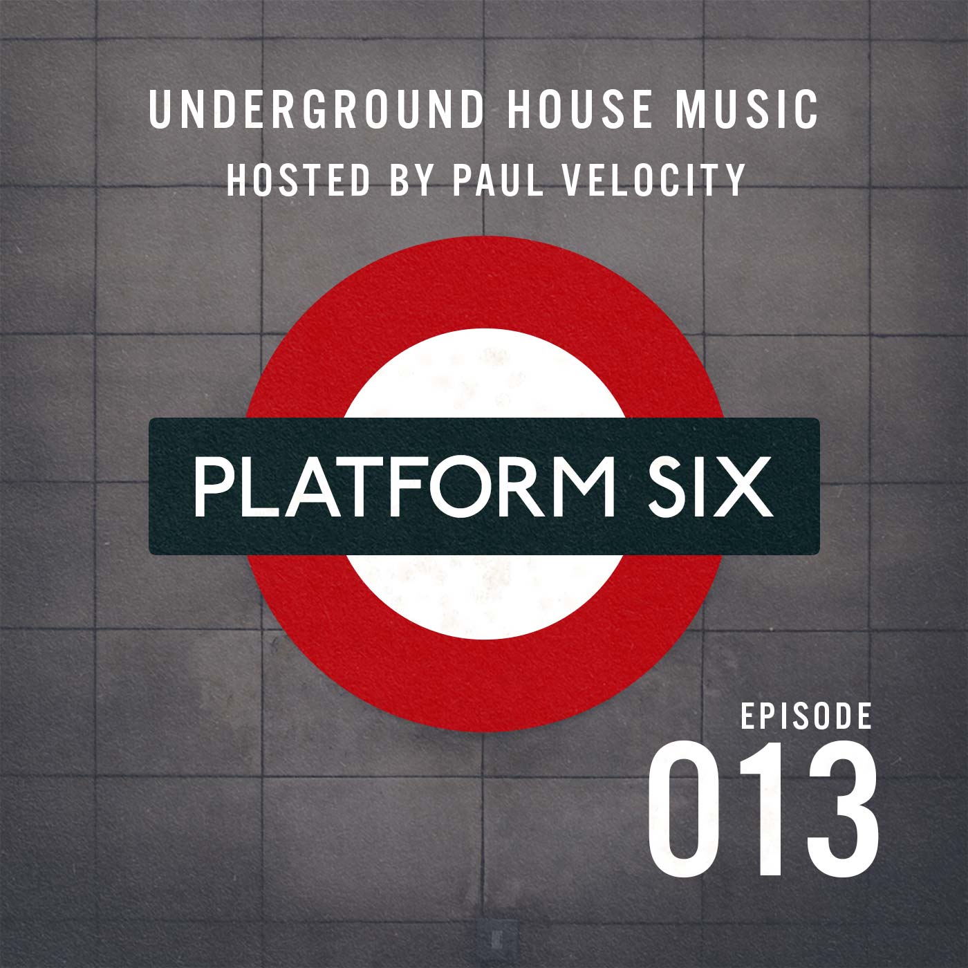 EP13 Platform Six Underground House Music Radio Show with Paul Velocity on KRGB FM Vocal, Tech, Deep, Funky, Jackin House