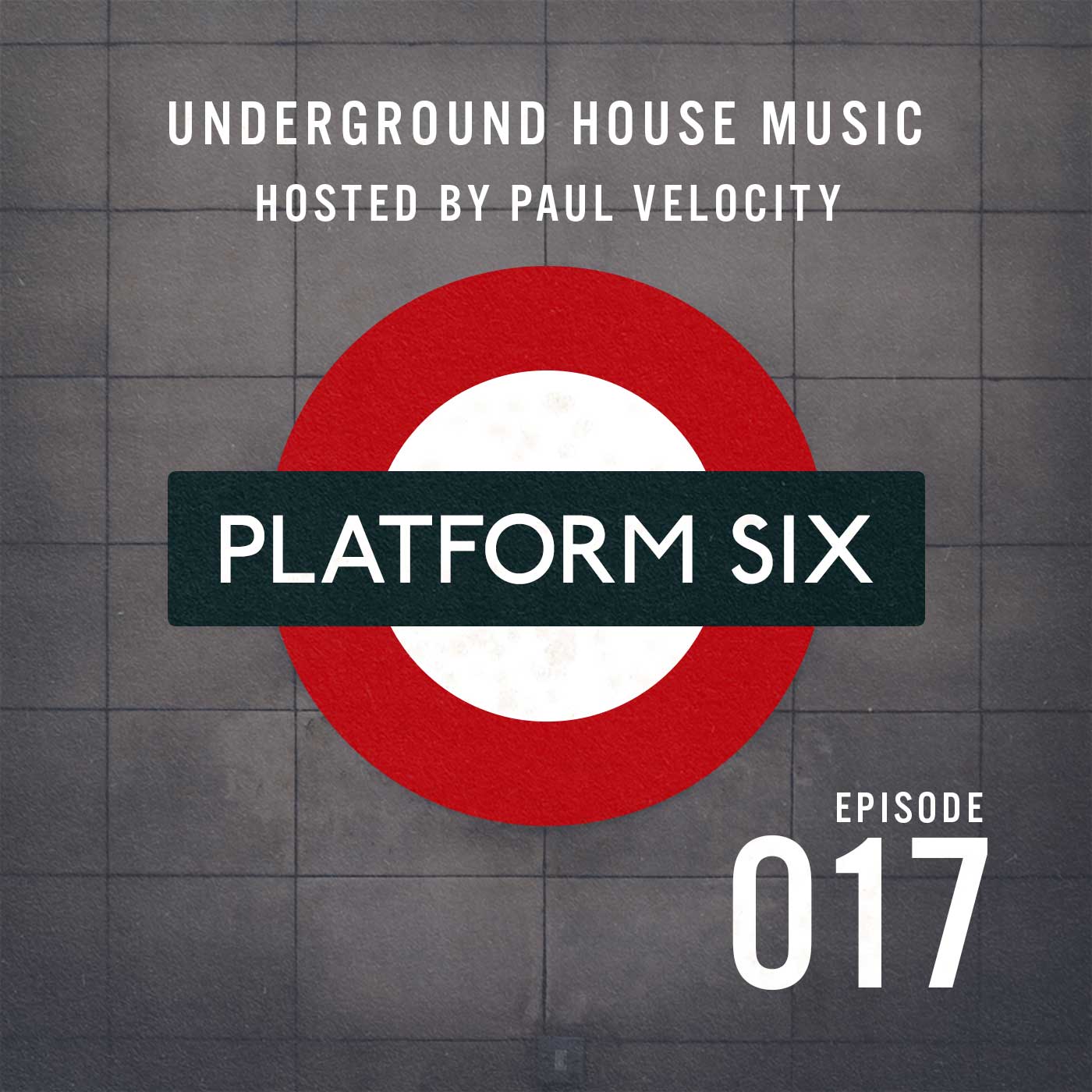 EP17 Platform Six Underground House Music Radio Show with Paul Velocity on KRGB FM Vocal, Tech, Deep, Funky, Jackin House