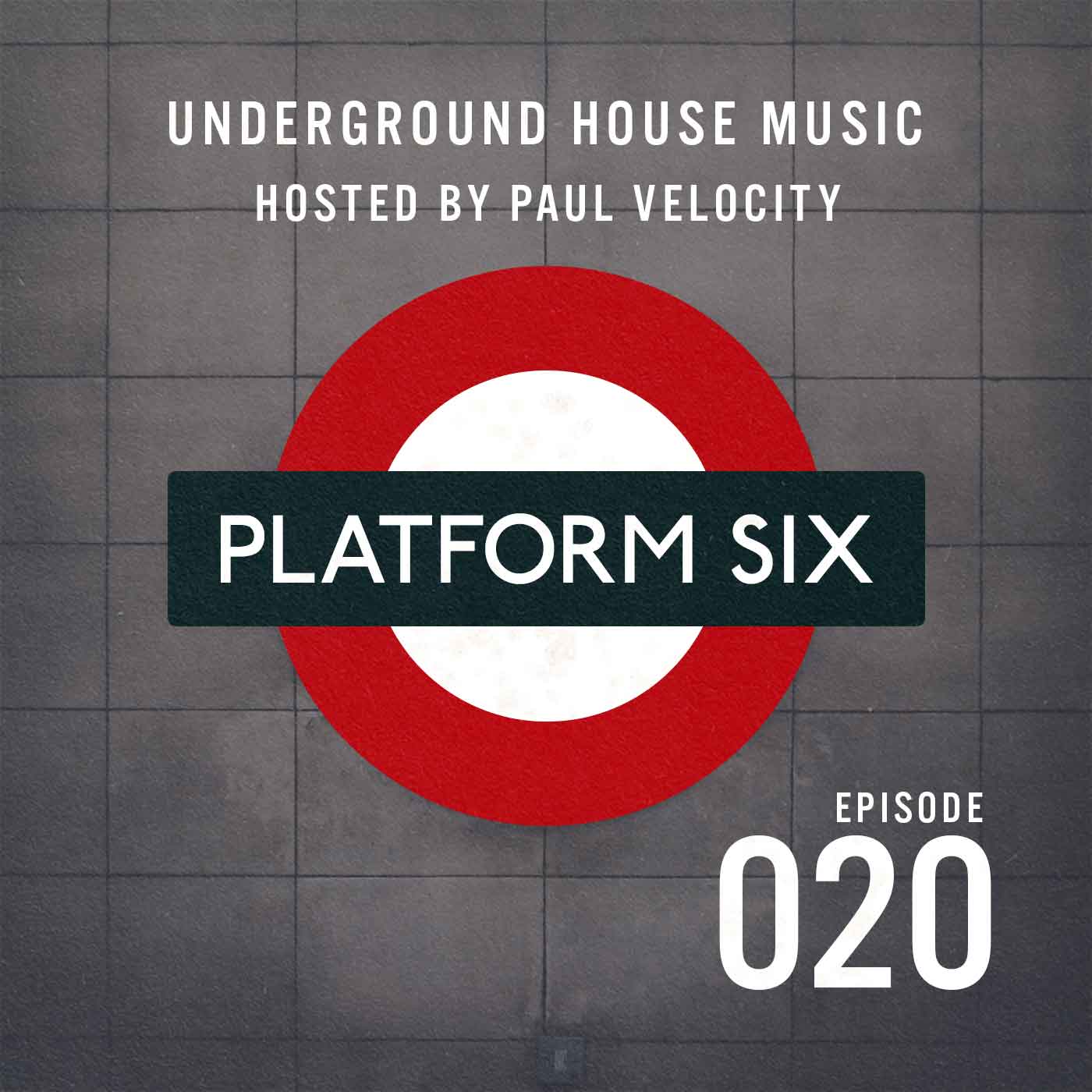 EP20 Platform Six Underground House Music Radio Show with Paul Velocity on KRGB FM Vocal, Tech, Deep, Funky, Jackin House