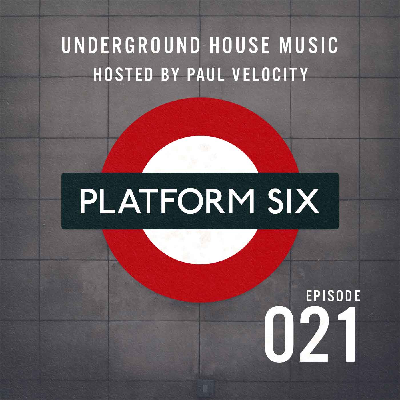 EP21 Platform Six Underground House Music Radio Show with Paul Velocity on KRGB FM Vocal, Tech, Deep, Funky, Jackin House
