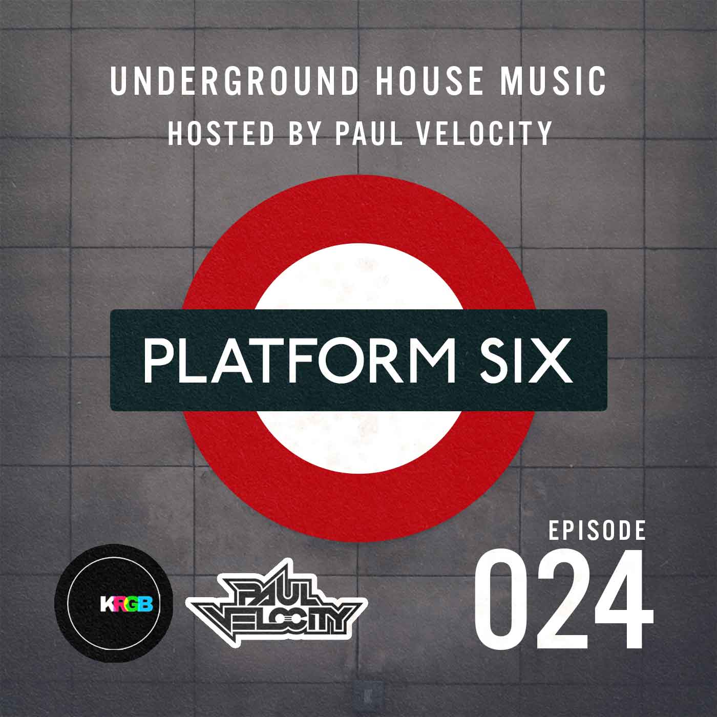 EP24 Platform Six Underground House Music Radio Show with Paul Velocity on KRGB FM Vocal, Tech, Deep, Funky, Jackin House