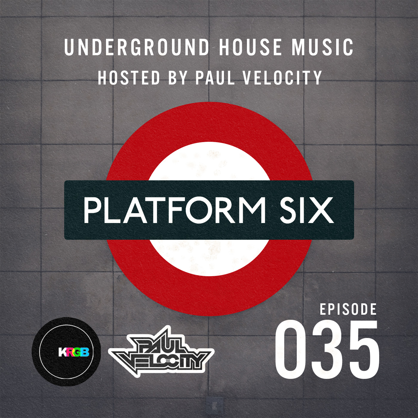 EP35 Platform Six Underground House Music Radio Show with Paul Velocity on KRGB FM Vocal, Tech, Deep, Funky, Jackin House